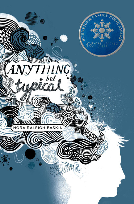 Anything But Typical by Nora Raleigh Baskin, 9781416963783