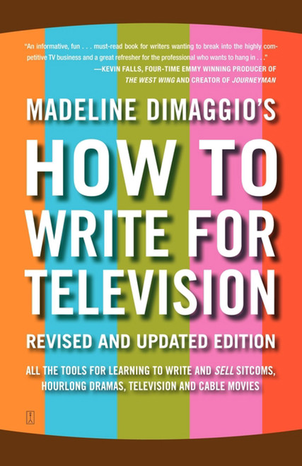 How To Write For Television by Madeline Dimaggio, 9781416570455