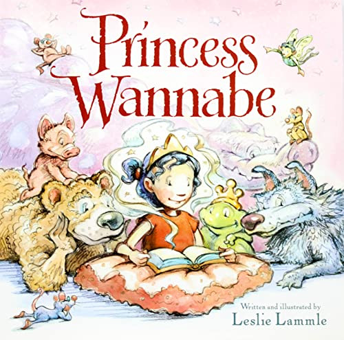Princess Wannabe by Leslie Lammle, Leslie Lammle, 9780061251979
