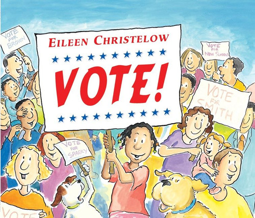Vote! by Eileen Christelow, Eileen Christelow, James Cross Giblin, 9781328499226