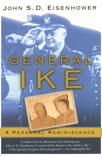 General Ike (A Personal Reminiscence) by John Eisenhower, 9780743256001