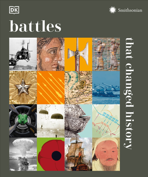 Battles that Changed History by DK, Smithsonian Institution, 9781465473844