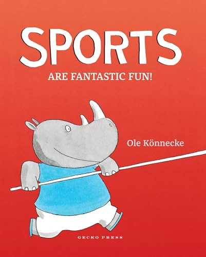 Sports Are Fantastic Fun! by Ole Könnecke, Ole Könnecke, 9781776572014