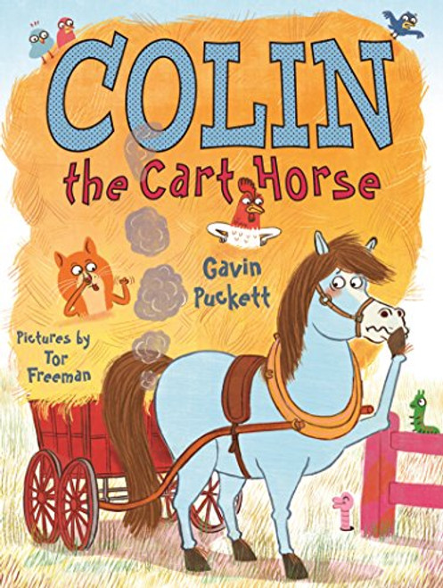 Colin the Cart Horse (Fables from the Stables Book 3) by Gavin Puckett, Tor Freeman, 9780571315437