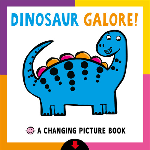 Changing Picture Book: Dinosaur Galore! by Roger Priddy, 9780312526580