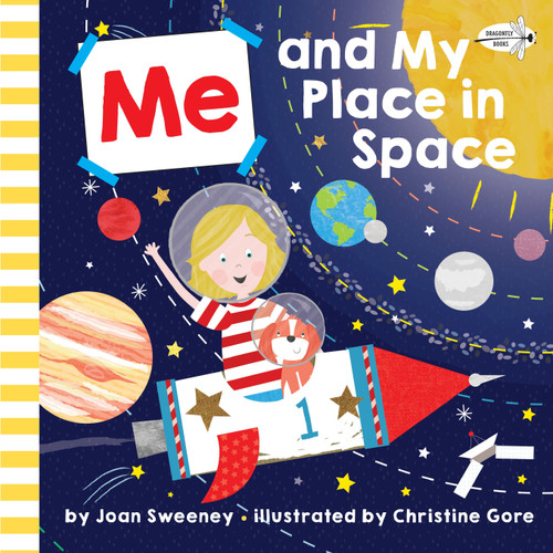 Me and My Place in Space - 9781524773663 by Joan Sweeney, Christine Gore, 9781524773663