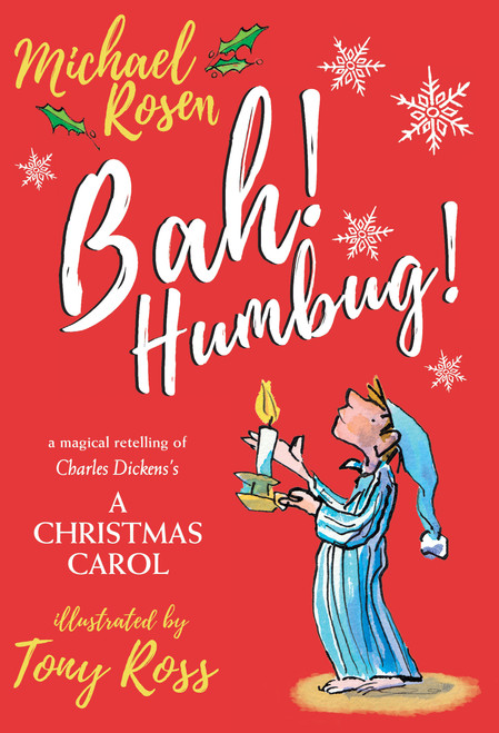 Bah! Humbug! by Michael Rosen, Tony Ross, 9781536204797