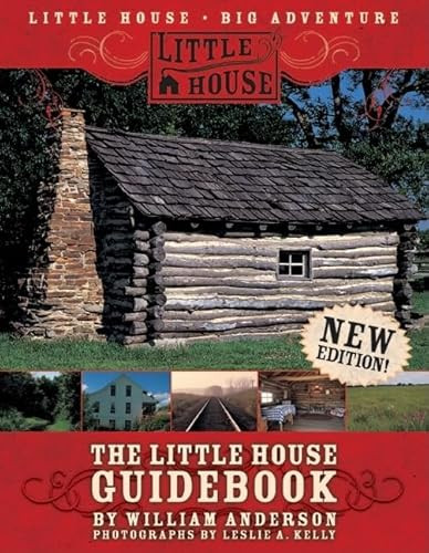 The Little House Guidebook (New Edition!) by William Anderson, Leslie A. Kelly, 9780061255120