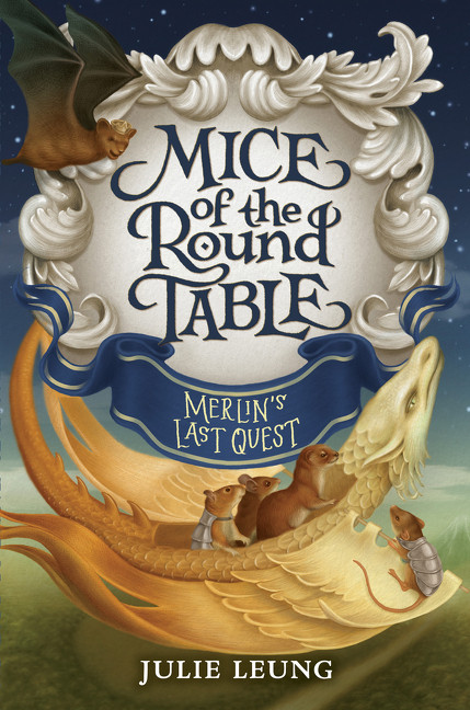 Mice of the Round Table #3: Merlin's Last Quest by Julie Leung, Lindsey Carr, 9780062404053