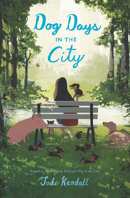 Dog Days in the City by Jodi Kendall, Pascal Campion, 9780062484567