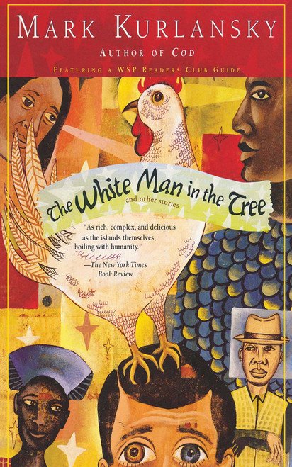 The White Man in the Tree and Other Stories by Mark Kurlansky, 9780671036065