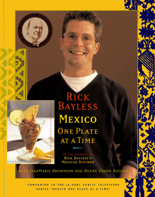 Mexico One Plate At A Time by Rick Bayless, 9780684841861
