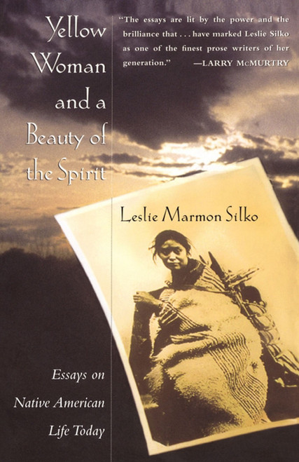 Yellow Woman and a Beauty of the Spirit by Leslie Marmon Silko, 9780684827070