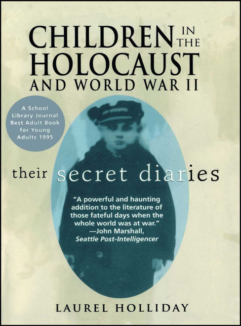 Children in the Holocaust and World War II (Children in the Holocaust and World War II) by Laurel Holliday, 9780671520557