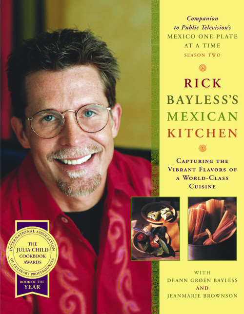 Rick Bayless Mexican Kitchen by Rick Bayless, 9780684800066