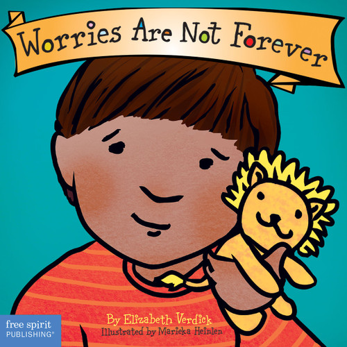 Worries Are Not Forever Board Book - 9781631983160 by Elizabeth Verdick, Marieka Heinlen, 9781631983160