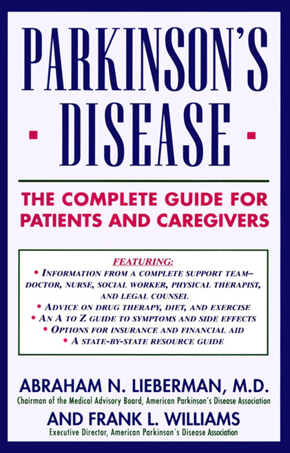 Parkinson's Disease (The Complete Guide for Patients and Caregivers) by Abraham N. Lieberman, 9780671768195