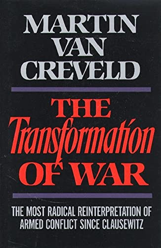 Transformation of War by Martin Van Creveld, 9780029331552