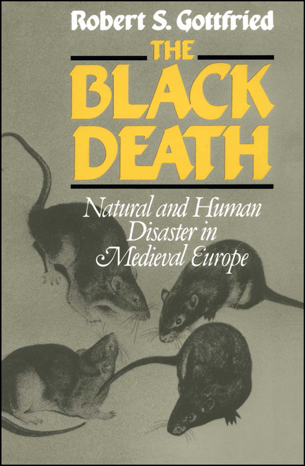Black Death by Robert S. Gottfried, 9780029123706