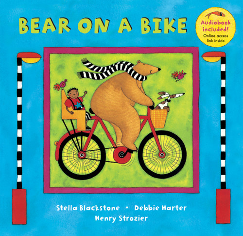 Bear on a Bike - 9781841483757 by Stella Blackstone, Debbie Harter, Henry Strozier, 9781841483757
