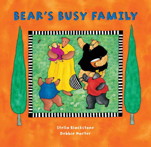 Bear's Busy Family by Stella Blackstone, Debbie Harter, Henry Strozier, 9781841483917