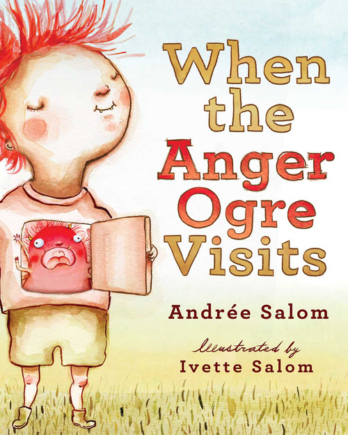 When the Anger Ogre Visits by Andree Salom, Ivette Salom, 9781614291664