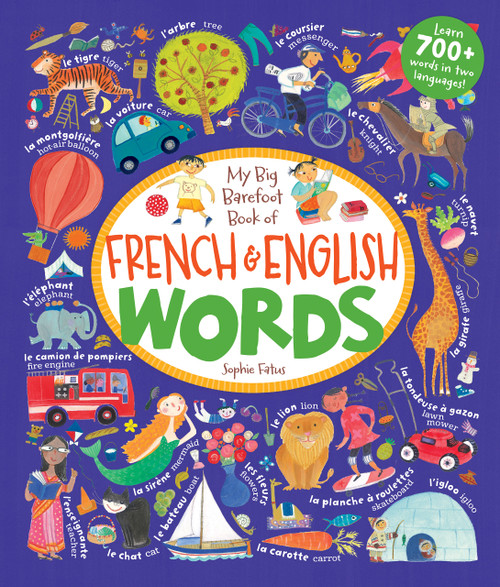 My Big Barefoot Book of French & English Words by Barefoot Books, Sophie Fatus, 9781782852957