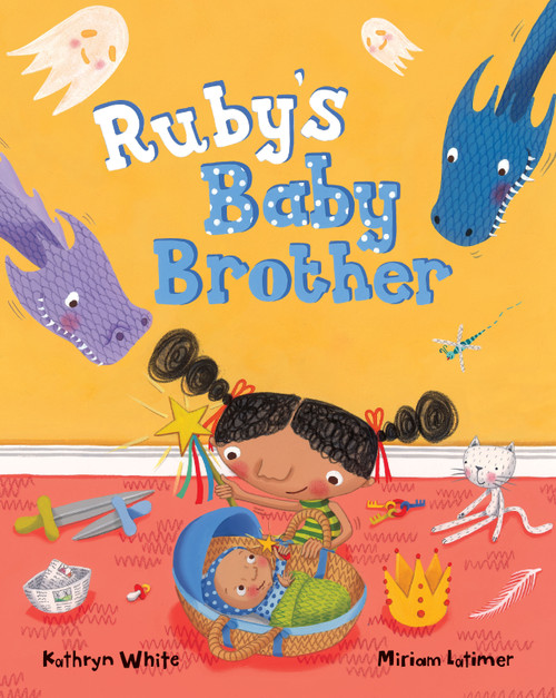 Ruby's Baby Brother by Kathryn White, Miriam Latimer, 9781846869501
