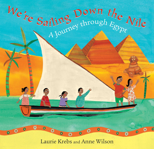 We're Sailing Down the Nile by Laurie Krebs, Anne Wilson, 9781846861949