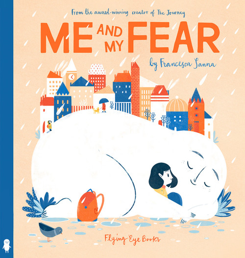 Me And My Fear by Francesca Sanna, 9781911171539