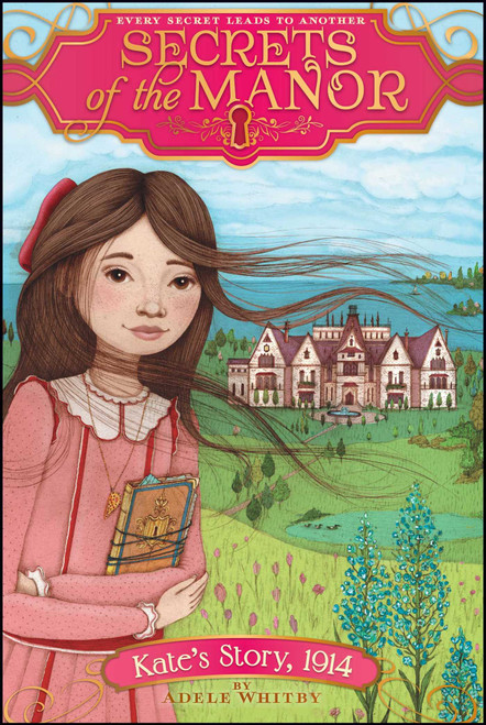 Kate's Story, 1914 by Adele Whitby, 9781481406345