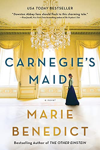 Carnegie's Maid (A Novel) - 9781492662709 by Marie Benedict, 9781492662709
