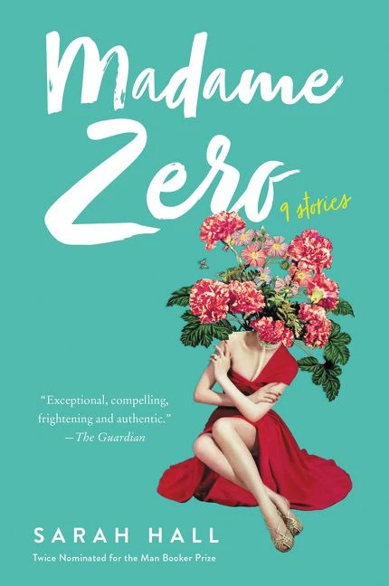 Madame Zero (9 Stories) - 9780062657077 by Sarah Hall