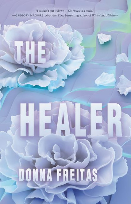 The Healer - 9780062662118 by Donna Freitas, 9780062662118