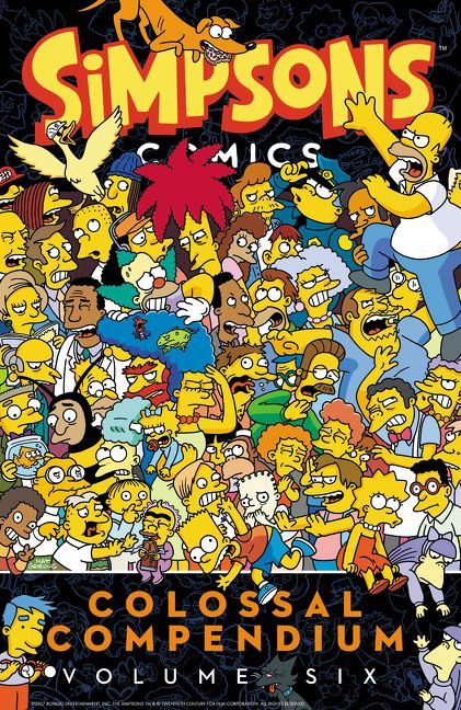 Simpsons Comics Colossal Compendium Volume 6 by Matt Groening, 9780062692535