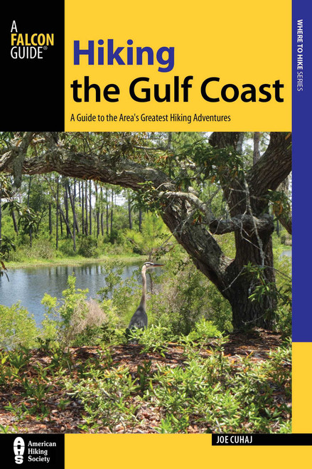 Hiking the Gulf Coast by Joe Cuhaj, 9781493008124