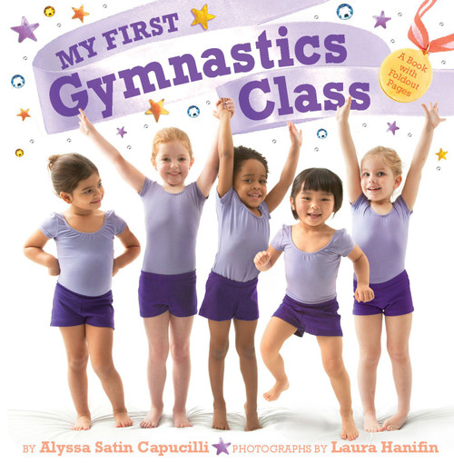 My First Gymnastics Class (A Book with Foldout Pages) by Alyssa Satin Capucilli, Laura Hanifin, 9781442427495