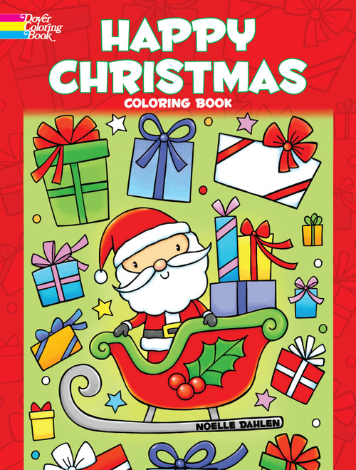 Happy Christmas Coloring Book by Noelle Dahlen, 9780486828107