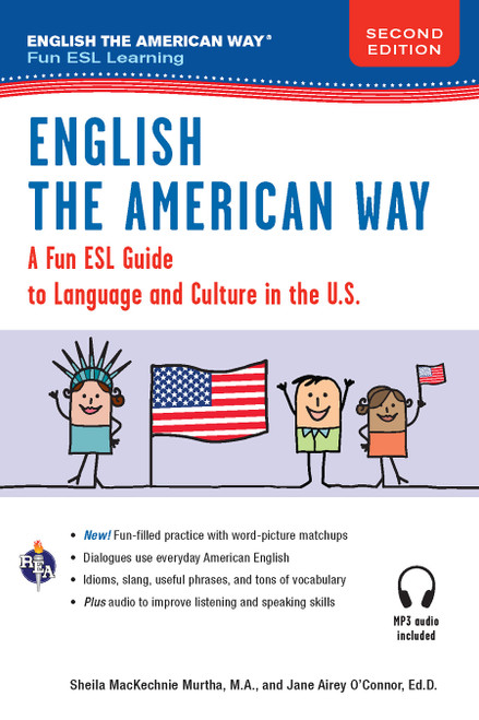 English the American Way: A Fun Guide to English Language 2nd Edition by Sheila MacKechnie Murtha, Jane Airey O'Connor, 9780738612362