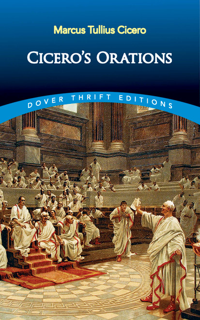 Cicero's Orations by Marcus Tullius Cicero, Charles Duke Yonge, 9780486822853
