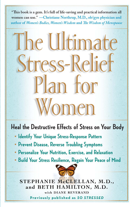 The Ultimate Stress-Relief Plan for Women by Stephanie McClellan, Beth Hamilton, 9781416593591