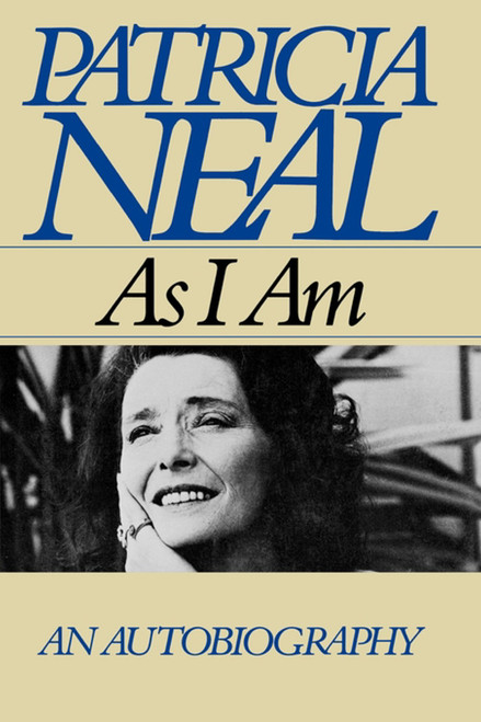 As I am by Patricia Neal, 9781451626001