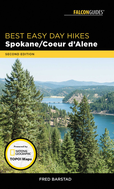Best Easy Day Hikes Spokane/Coeur d'Alene by Fred Barstad, 9781493029785