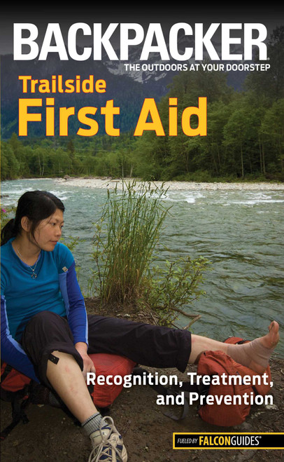 Backpacker magazine's Trailside First Aid by Molly Absolon, 9780762756537