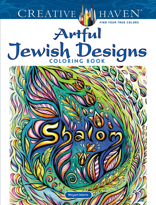 Creative Haven Artful Jewish Designs Coloring Book by Miryam Adatto, 9780486828541