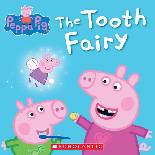 The Tooth Fairy (Peppa Pig) by Scholastic, 9781338327885
