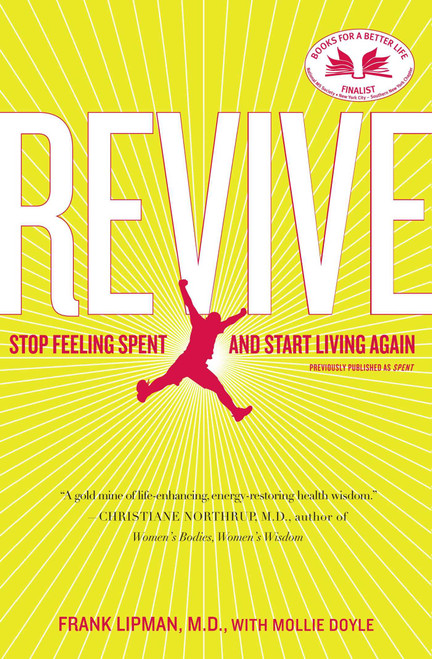 Revive (Stop Feeling Spent and Start Living Again) by Frank Lipman, Mollie Doyle, 9781416549420