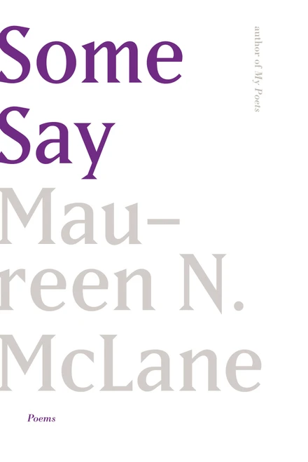 Some Say (Poems) - 9780374537722 by Maureen N. McLane, 9780374537722
