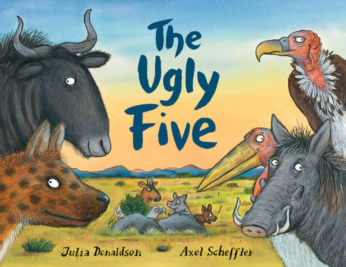The Ugly Five by Julia Donaldson, Axel Scheffler, 9781338249538