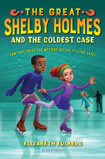 The Great Shelby Holmes and the Coldest Case by Elizabeth Eulberg, 9781681190570
